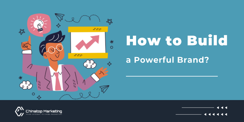 How to Build a Powerful Brand?